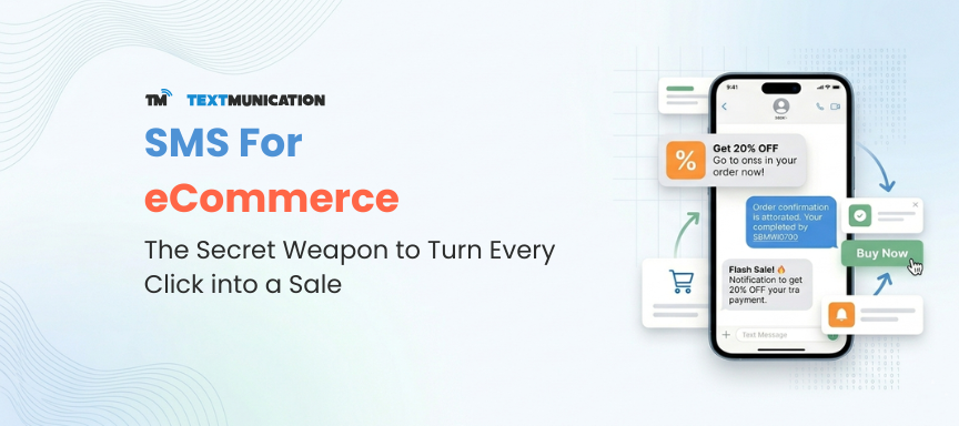 SMS for eCommerce - The Secret Weapon to Turn Every Click into a Sale